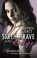 Sixth Grave on the Edge - Jones Darynda