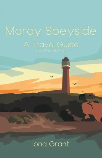 Moray Speyside: A Travel Guide