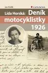 E-kniha: Lída Horská: Deník motocyklistky 1926 od Králík Jan