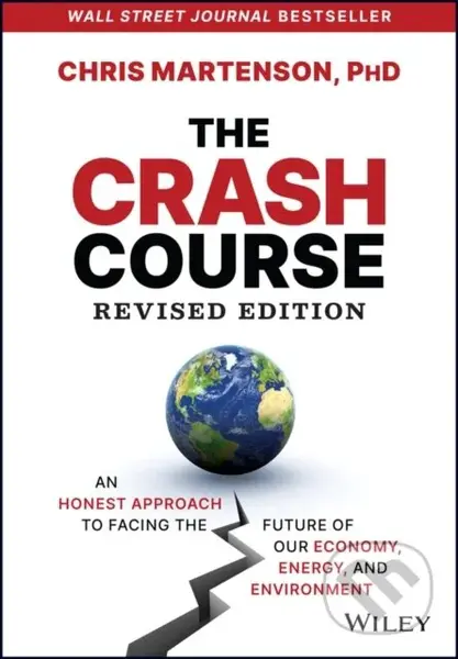 The Crash Course (An Honest Approach to Facing the Future of Our Economy, Energy, and Environment) - kniha z kategorie Byznys a management