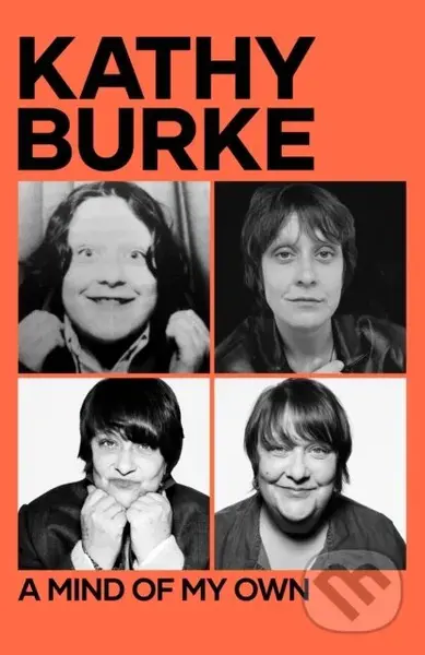 A Mind of My Own - Kathy Burke
