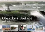 Obrázky z Bretaně podruhé - Jan Šmíd - kniha z kategorie Cestopisy z Evropy