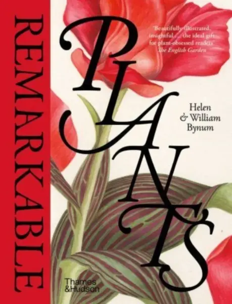 Remarkable Plants - Helen Bynum, William Bynum