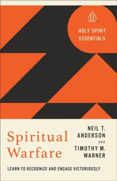 Spiritual Warfare - Neil T. Anderson, Timothy M. Warner