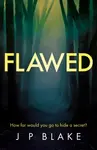 Flawed - J P Blake