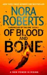 Of Blood and Bone - Nora Robertsová