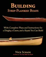 Building Strip-Planked Boats - Nick Schade