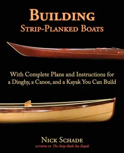 Building Strip-Planked Boats - Nick Schade