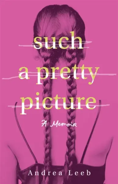 Such a Pretty Picture - Andrea Leeb
