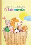 Čo baby nedokážu - Marta Hlušíková