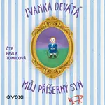 Můj příšerný syn - Ivanka Devátá - audiokniha