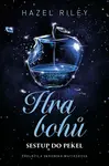 Hra bohů - Hazel Riley