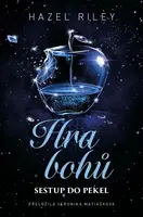 Hra bohů: Sestup do pekel - Hazel Riley