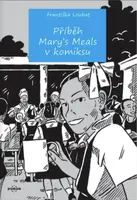 Příběh Mary's Meals v komiksu - Františka Loubat
