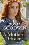 A Mother's Grace - Rosie Goodwin