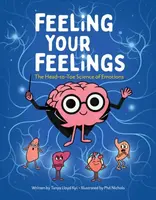 Feeling Your Feelings - Tanya Lloyd Kyi