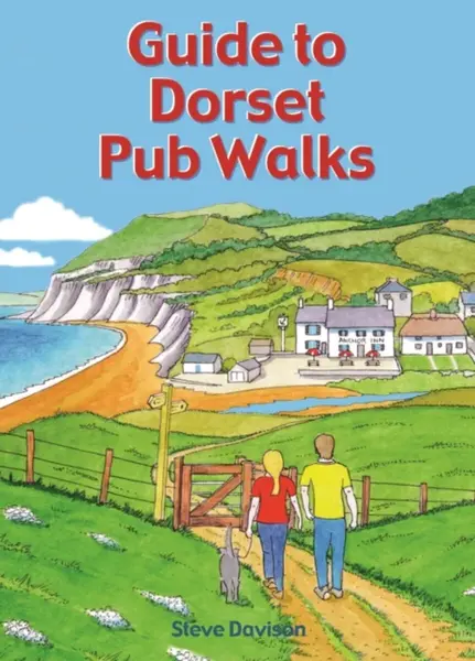 Guide to Dorset Pub Walks - Steve Davison