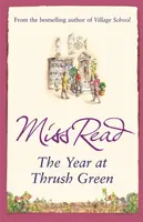 The Year at Thrush Green - Miss Read