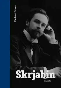 Skrjabin - Faubion Bowers