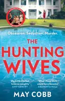 The Hunting Wives - May Cobb