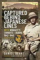 Captured Behind Japanese Lines - Daniel Berke