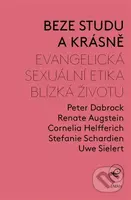 Beze studu a krásně - Renate Augstein