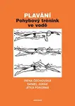 Plavání - Irena Čechovská, Jitka Pokorná, Daniel Jurák