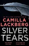 Silver Tears - Camilla LÃ¤ckberg