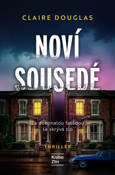 Noví sousedé  - Claire Douglas