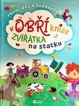 Prohlížej a poznávej v Obří knize zvířátka ze statku