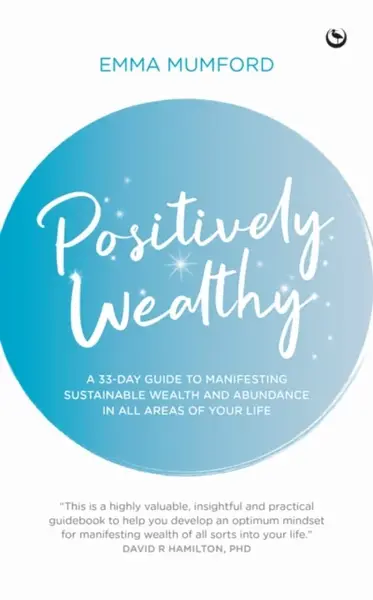 Positively Wealthy - Emma Mumford