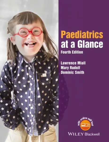 Paediatrics at a Glance 4e - Dominic Smith, Lawrence  Miall