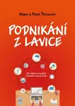 Podnikání z lavice - Pavel Štrunc, Adam Štrunc