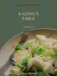 A-Gong's Table - George Lee