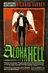 Aloha from Hell - Richard Kadrey