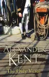 The Only Victor - Alexander Kent