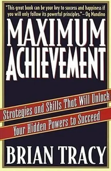Maximum Achievement - Brian Tracy