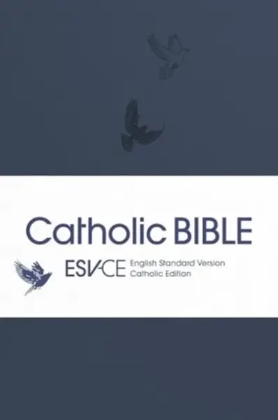ESVâ€“CE Catholic Bible. The Official Liturgical B â€“ Anglicized Pocket Edition: English Standard Version â€“ Catholic Edition in Navy Blue Flexiback