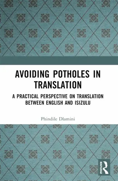 Avoiding Potholes in Translation - Phindile Dlamini