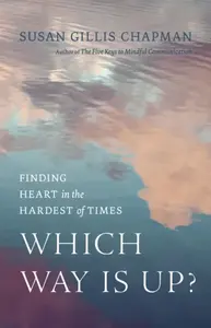 Which Way Is Up? - Susan Gillis Chapman