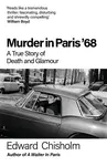 Murder In Paris ´68 - Edward Chisholm