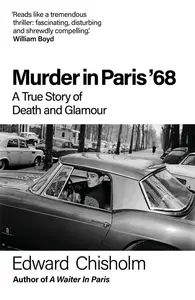 Murder In Paris ´68 - Edward Chisholm