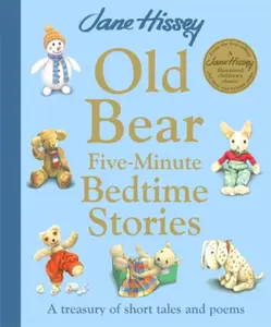 Old Bear Five-Minute Bedtime Stories - Jane Hissey, Hissey, Jane