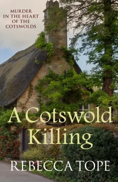 A Cotswold Killing - Rebecca Tope