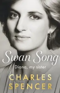 Swan Song - Diana, my sister