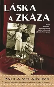 Láska a zkáza (poškozené) - Paula McLainová