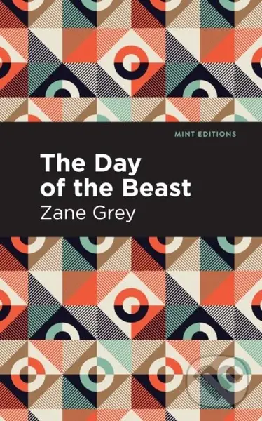 The Day of the Beast - Zane Grey