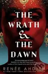 The Wrath and the Dawn - Renée Ahdieh