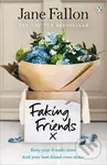 Faking Friends - Jane Fallon - kniha z kategorie Beletrie
