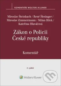 Zákon o Policii České republiky (Komentář) - Miroslav Šteinbach, René Šlesinger, Miroslav Zimmermann, Milan Bílek, Kateřina Hlaváčová - kniha z…